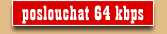 poslouchat 64 kbps